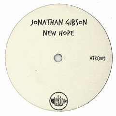 Jonathan Gibson "New Hope" (Original Mix)(Preview)(Taken from Tektones #9)(Out Now)