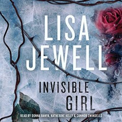 #Book?? 🔊 Invisible Girl: A Novel by Lisa Jewell (Author),Donna Banya (Narrator),Katherine Kel
