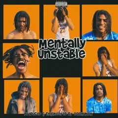 Mentally Unstable (Prod.808HUMAN)