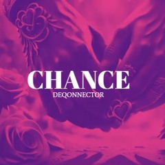 Deqonnector - Chance