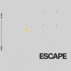 ESCAPE