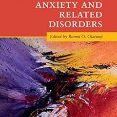 [READ] [EPUB KINDLE PDF EBOOK] The Cambridge Handbook of Anxiety and Related Disorders (Cambridge Ha