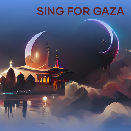 Stream Sing for Gaza by Djkioti | Listen online for free on SoundCloud