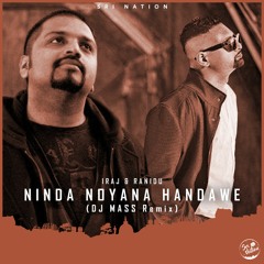 Ninda Noyana Handawe - Iraj & Ranidu (DJ MASS Remix)