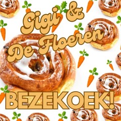 Gigi & De Floeren - Bezekoek!
