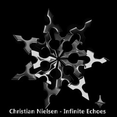 Christian Nielsen - Infinite Echoes (Extended Mix)