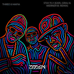 Three 6 Mafia - Stay Fly (Earl Grau & Werner B. Remix) [Free Download]