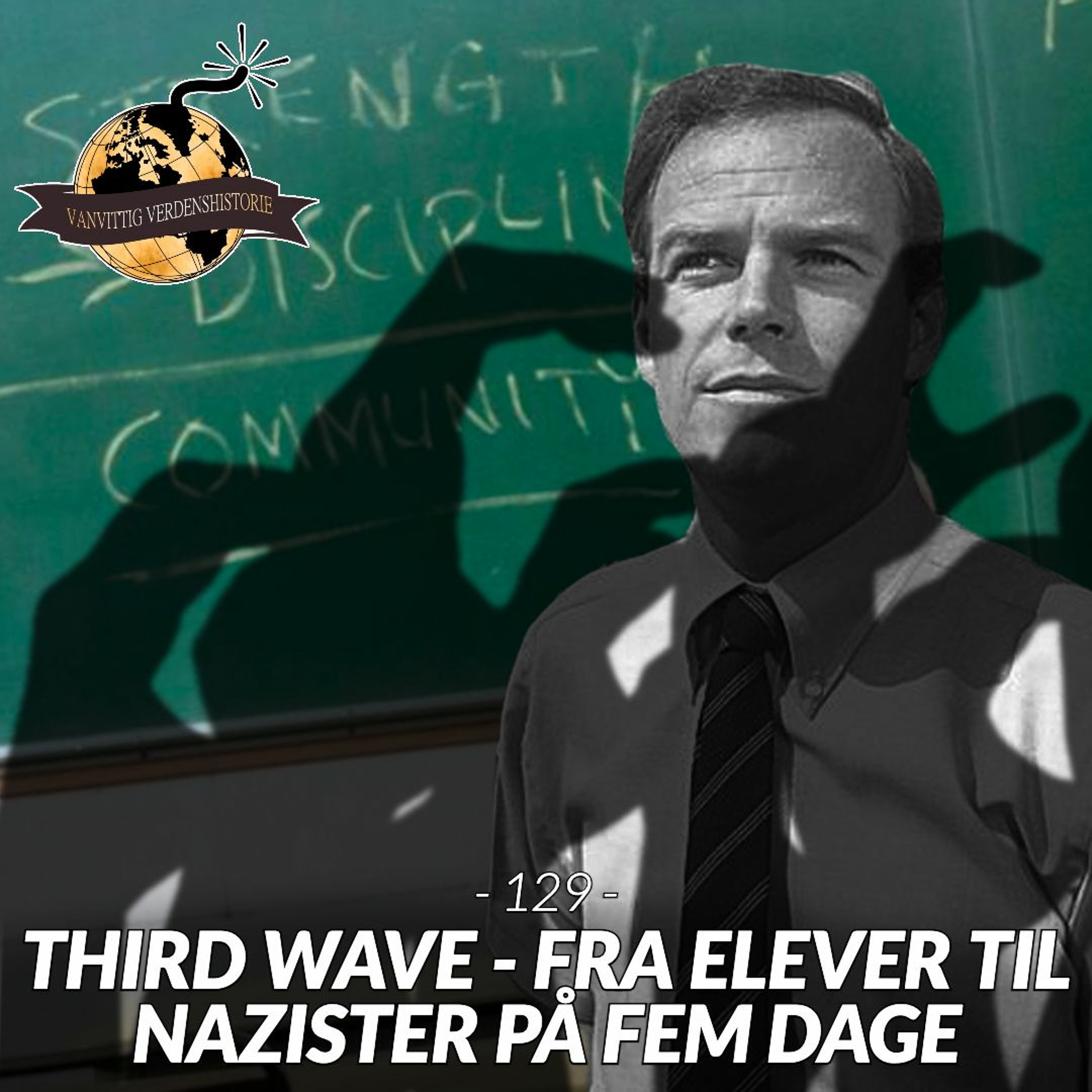 #129: The Third Wave - Fra Elever Til Nazister på Fem Dage!