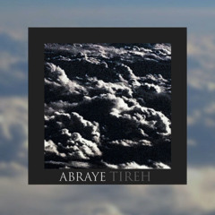 Abraye Tireh (feat kzhdom)
