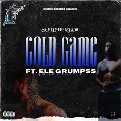 SOLDIERBOii - Cold Game Ft ELEGrumpSS