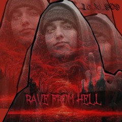 Rave From Hell