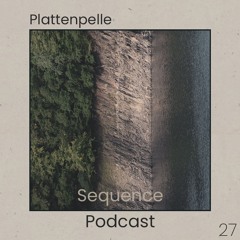 Sequence Podcast 027 - Plattenpelle