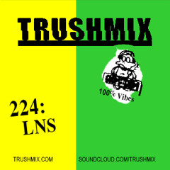 Trushmix 224 - LNS