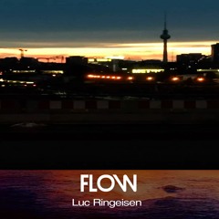 PREMIERE: Luc Ringeisen  - Flow