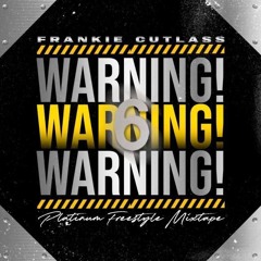 DJ FRANKIE CUTLASS-Platinum Freestyle Mixtape Vol. 6
