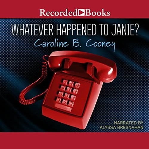 [Read] EBOOK EPUB KINDLE PDF Whatever Happened to Janie?: Sequel to The Face on the Milk Carton by
