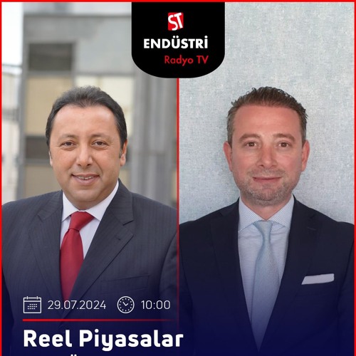 Bülent Çebin - Çetin Ünsalan ile Reel Piyasalar