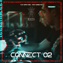 Connect Series 02 ' BORA PROJECT