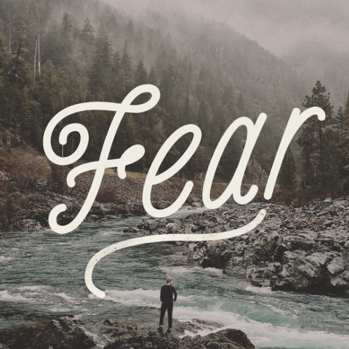 Fear