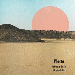 Free DL: Plecta - Frozen Bells (Original Mix) [ROFD]