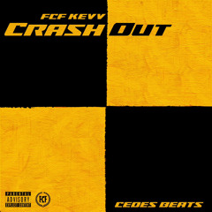 FCF KEVV - Crash Out
