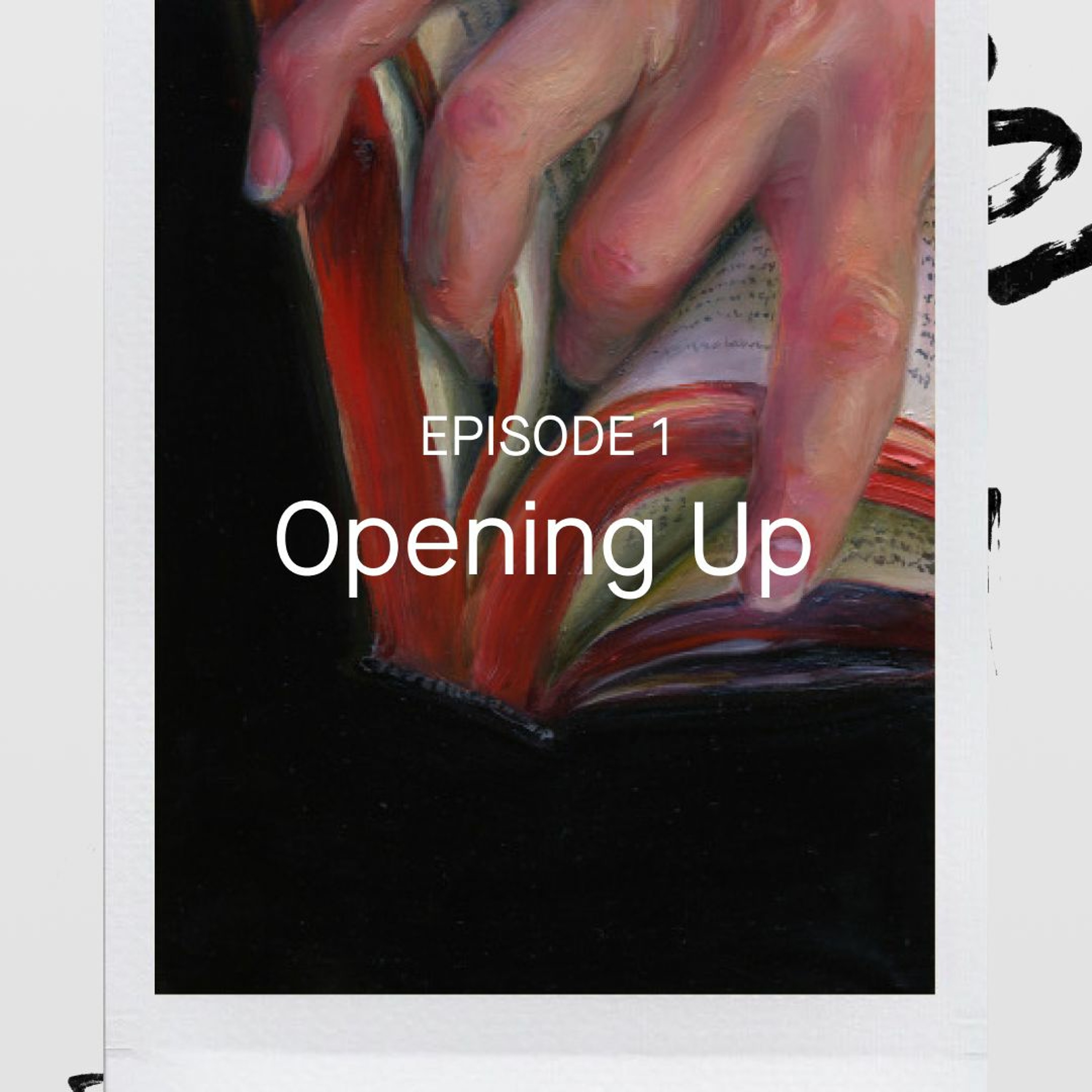 1 - Opening Up episode artwork