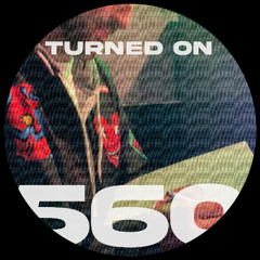 Turned On 560: Orbital, Kassian, Confidence Man, Hannah Holland, Pegasvs