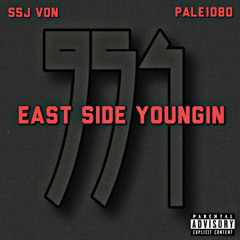 East Side Youngin ( Prod. Pale1080 )