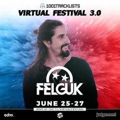 Felguk - LIVE @ 1001Tracklists Virtual Festival 3.0