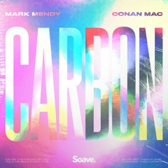 Mark Mendy & Conan Mac - Carbon