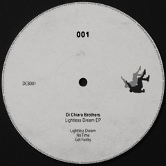 Di Chiara Brothers - Lightless Dreams [Bandcamp Exclusive]