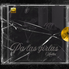 Mattei - Pa las girlas (Extended Dirty Intro)