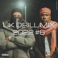 UK DRILL MIX 2022 #6 (FEATURING CENTRAL CEE, RUSS MILLIONS, TION WAYNE, K-TRAP & MORE)