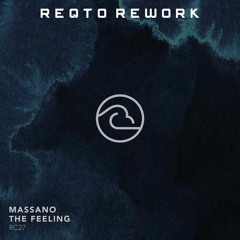 (REPOST AFTER DELETE) Massano - The Feeling (REQTO REWORK 2022) "FILTERED COPYRIGHT"