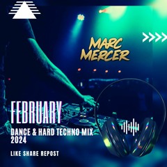 FEBRUARY 24 DANCE & HARD TECHNO MIX