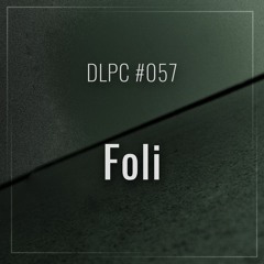 DLPC #057 - Foli