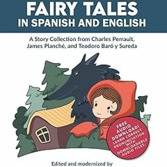 @@ Bilingual Fairy Tales in Spanish and English: A Story Collection from Charles Perrault, Jame