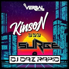 Verbal Networks Presents Daz Rapid - Kinson & Surge