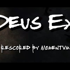 Deus Ex Intro Rescored