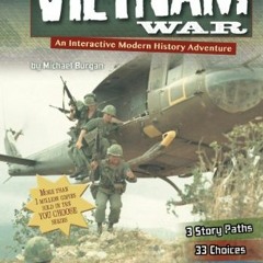 [Access] PDF EBOOK EPUB KINDLE The Vietnam War (You Choose: Modern History) by  Michael Burgan 📩