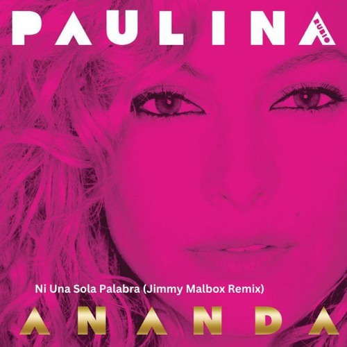Paulina Rubio - Ni Una Sola Palabra (Jimmy Malbox Remix) *pitched due to copyright