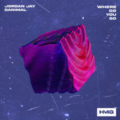 Where Do You Go