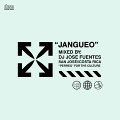 DJ Jose Fuentes - Jangueo
