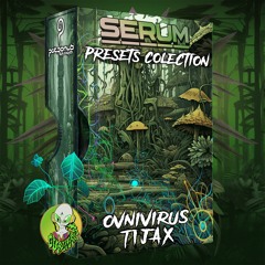 Ovnivirus & Tijax / Serum Presets Collection / Darkpsy - Forest