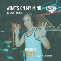 QWEST Guest Mix - What's On My Mind Radio, Ep. 121