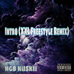 Intro (XXL Freestyle Remix)