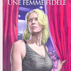 DOWNLOAD PDF 📝 Une femme fidèle (French Edition) by  André Axel EBOOK EPUB KINDLE PD