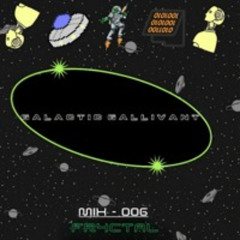 GALACTIC GALLIVANT - MIX 006 // FR4CTAL
