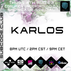 Karlos - Underground Coalition Demo Mix - Aug 22