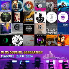 SOULFUL GENERATION BY DJ DS (FRANCE) HOUSESTATION RADIO MARCH 22TH 2024 MP3 MASTER